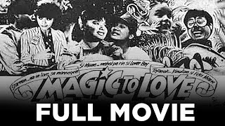 MAGIC TO LOVE Martin Nievera Pops Fernandez Manilyn Reynes amp Janno Gibbs  Full Movie [upl. by Anaehr]