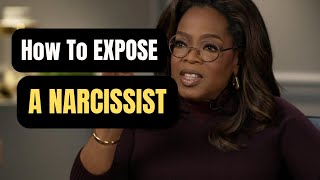 How to Expose a Narcissist Proven Strategy [upl. by Giulia]