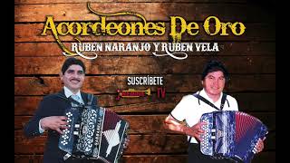 Acordeones De Oro  Ruben Naranjo y Ruben Vela Playlist Oficial [upl. by Gareth]