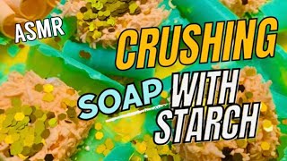 ASMR 7 Crushing Soap with Starch No talking [upl. by Nyllij]