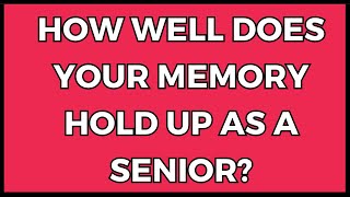 How Sharp Is Your Thinking as a Senior Test Your Mental Agility [upl. by Johannah]