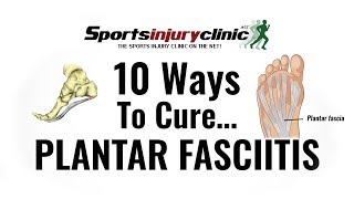 Top 10 Ways To Cure Plantar Fasciitis [upl. by Polad997]