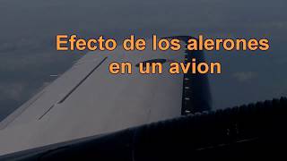 Efecto de los alerones en un avion alabeo Bank [upl. by Nyliac]