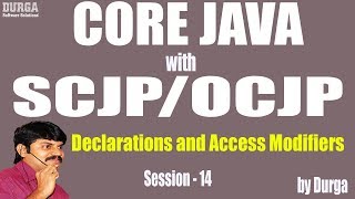 Core Java With OCJPSCJP Declarations and Access Modifiers Part14 interfaces4 [upl. by Nnaed]