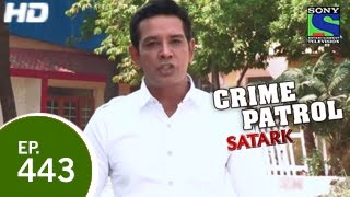 Crime Patrol  क्राइम पेट्रोल सतर्क  Conspiracy Unearthed 2  Episode 443  7th December 2014 [upl. by Virgilio550]