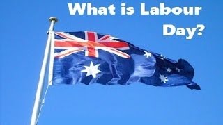 Shadow Legion Special  What is Labour Day Australia [upl. by Brunell]