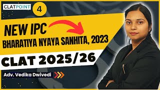 NEW IPC for CLAT 202526 Aspirants  Lec 4The Bharatiya Nyaya Sanhita2023 by Adv VedikaCLAT POINT [upl. by Eninnej]