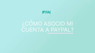 ¿Cómo asociar tu cuenta de FACEBANK a PayPal [upl. by Remat]