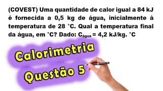 Física  Calorimetria  Questão 5  Prof Edson Dias [upl. by Nnayrrehs]