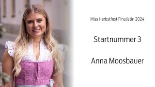 Miss Herbstfest Finalistin 2024 Anna Moosbauer Startnummer 3 [upl. by Domeniga562]