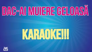 Dacai muiere geloasă  KARAOKE [upl. by Petua]