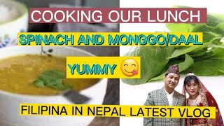 FILIPINA IN NEPAL LATEST VLOG Cooking our Lunch Green Daalmonggo and Spinach soo yummy 😋 [upl. by Niriam47]