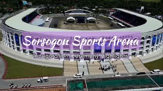 Sorsogon Sports Arena Inauguration Ceremony Highlights [upl. by Augustina513]