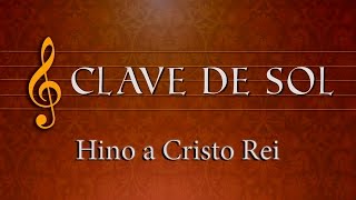 Hino a Cristo Rei  Letra e Música [upl. by Eleik]