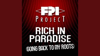 Rich In Paradise Going Back To My Roots Original Mix [upl. by Auqinot110]