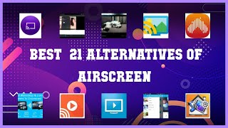 AirScreen  Best 21 Alternatives of AirScreen [upl. by Najed748]