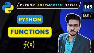 Introduction to Python Functions  Python Tutorial in Hindi 145 [upl. by Gnemgnok]