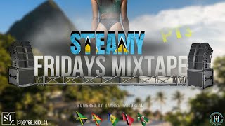 STEAMY🥶FRIDAYS MIX PT 3 DENNERYBOUYONETC⚠️ RAWLIVE [upl. by Melena]