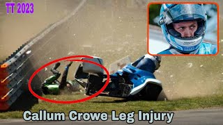 Isle of Man TT 2023  Callum Crowe crash  Sidecar passenger Callum Crowe leg injury [upl. by Eilata]