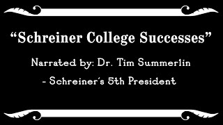 Schreiner College Successes 1973  2000 [upl. by Dnomyaw216]