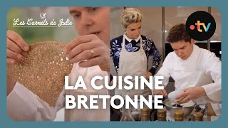 La cuisine bretonne avec Nicolas Conraux  Les Carnets de Julie [upl. by Milla]