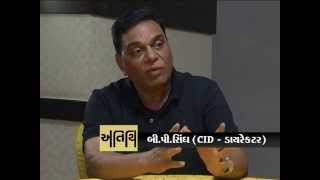 BP Singh  Creater of CID TV serial  Interview by Devang Bhatt [upl. by Kira]