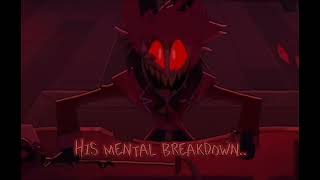 Alastors Mentel breakdownhazbinhoteledit alastorhazbinhotel Capcut sad stressedout [upl. by Sharla]