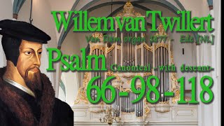 GENEVAN PSALM 66 98 118 WITH DESCANT CANONIC Willem van Twillert Van Dam Organ 1877 EDE NL [upl. by Nolyarg]