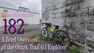 A brief Overview of the New Ozark Trail G1 Explorer  Less IS More Healthy 182 [upl. by Yasui10]