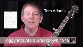 Foggy Mountain Breakdown 1949  banjo lesson by Tom Adams [upl. by Oiznun]