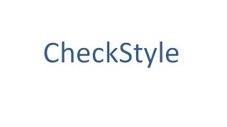 CheckStyle  A development tool for maintaining better Java coding standards for Application [upl. by Alayne]