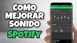 Mejora el SONIDO de SPOTIFY con esta app ECUALIZACION individual para cada canción  TecTips [upl. by Ragnar291]