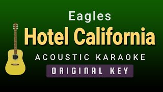 Hotel California  Eagles Acoustic Karaoke [upl. by Nerrag]