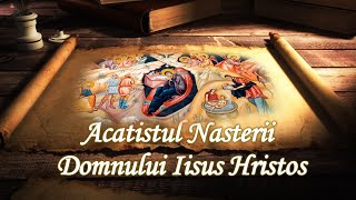 Acatistul Nasterii Domnului Iisus Hristos  Carti Audio  Poezii Proza Psalmirugaciuni acatiste [upl. by Dnyletak]