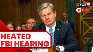 FBI Director Christopher Wray Testifies Before US Congress Panel  US News Live  News18 LIVE [upl. by Tterag588]