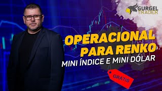 Operacional em Renko Vai Tirar Você do Loss  Gurgel Trader [upl. by Ansaev]