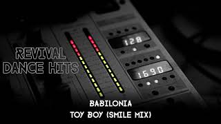 Babilonia  Toy Boy Smile Mix HQ [upl. by Nnylaj503]