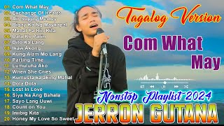 JERRON GUTANA Tagalog Version 2024  Best of OPM love Songs 2024💝JERRON GUTANA Cover Songs 2024💞 [upl. by Ahsiener]