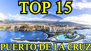 TOP15 🔝 PLACES TO VISIT IN PUERTO DE LA CRUZ ​ TENERIFE [upl. by Petuu]