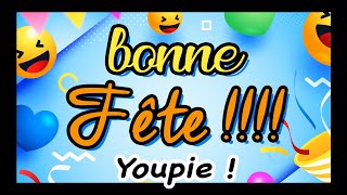 BONNE FETE    🎉🎊🍾Vidéo courte pour souhaiter sa fête à un proche [upl. by Enerak]