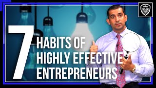 7 Habits of Highly Effective Entrepreneurs [upl. by Lucita876]