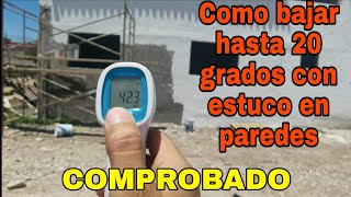 Como Disminuir el CALOR con ESTUCO en paredes COMPROBADO [upl. by Anila614]