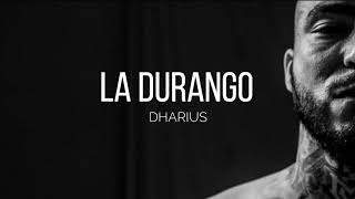 Dharius  La Durango Letra [upl. by Tyika508]