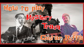 How to Play BOTH versions of the Mystery Train guitar Riff [upl. by Suzzy]