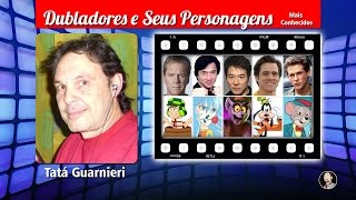 Tatá Guarnieri  Dubladores e Seus Personagens [upl. by Raycher]