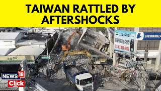 Taiwan Earthquake Evacuees Scared To Go Home As Aftershocks Continue  News18  Taiwan News  N18V [upl. by Nibbor]