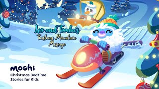 Christmas Stories for Kids – Leo and Tombas Twistmas Mountain Message  Moshi Kids [upl. by Atteroc]