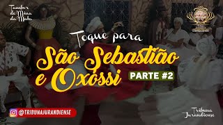 Toque para São Sebastião e Oxóssi parte 2 [upl. by Ynnek]