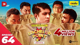 Bachelor Point  Season 2  EPISODE 64  Kajal Arefin Ome  Dhruba Tv Drama Serial [upl. by Roselane]