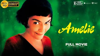 Amélie 2001 Comedy Romance  Audrey Tautou Mathieu Kassovitz  Amélie Full Movie Review amp Story [upl. by Akram]